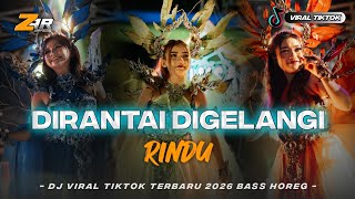 Download lagu DJ DI RANTAI DI GELANGI RINDU X TERBARU 2026 VIRAL TIKTOK X PARTY KENDANG MENGKANE FULL BASS HOREG  mp3