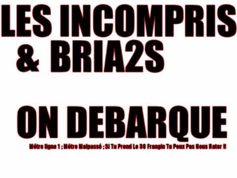 Les Incompris Feat Bria2s - On Debarque ( SON )