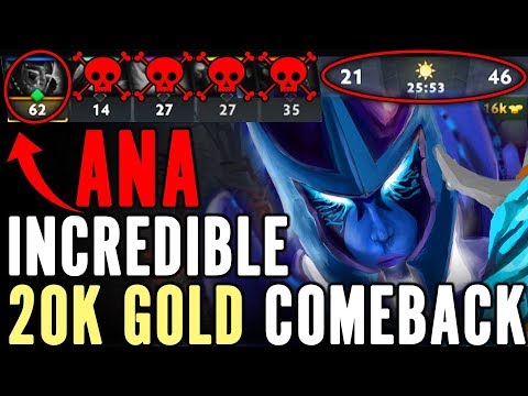 Watch and Learn COMEBACK like ANA 20K Gold Incredible Comeback 9.5K MMR Dota 2