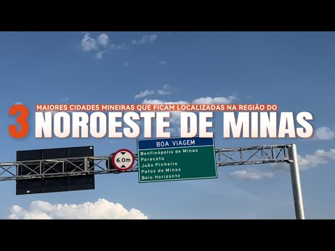 Noroeste de Minas: João Pinheiro, Paracatu e Unaí