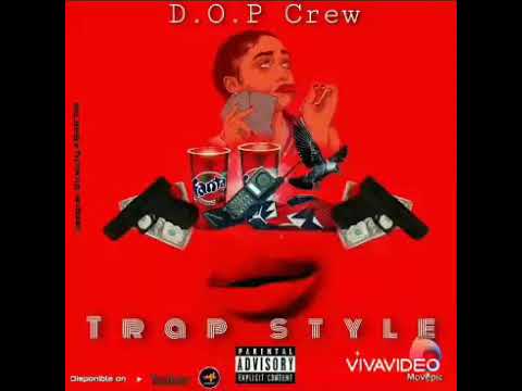 Trapstyle By D.O.P crew x Fame S.a.l x Rocker ak100Fòs