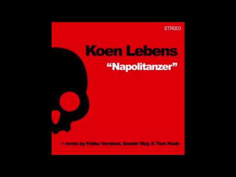 Koen Lebens - Napolitanzer (Fokko Versloot Sander May & Tom Noah Remix)