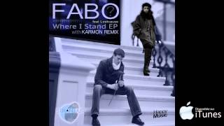Fabo feat Lostcause - Where I Stand (Karmon Remix)