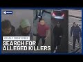 Search For Alleged Group Of Contract Killers Underway After Deadly Crime Spree 10 News