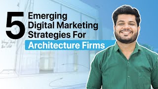 Digital Marketing for Architecture Firms | How To Market Your Architecture Firm Digitally