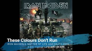 Iron Maiden - These Colours Don&#39;t Run