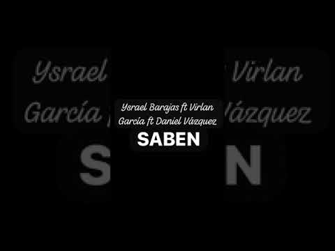 Ysrael Barajas ft Virlan García ft Daniel Vázquez-SABEN-Próximamente-2025