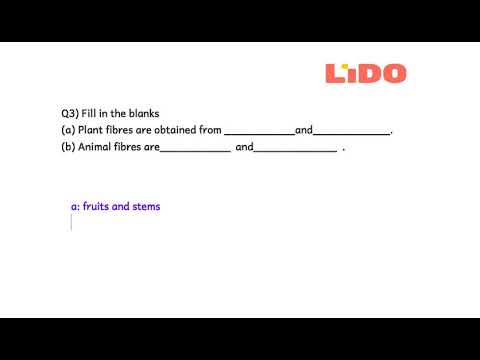 Q3 a Plant fibres are obtained from and b Animal fibres are and ... Q3 a Plant fibres are obtained from and b Animal fibres are and ...