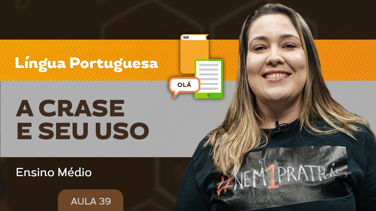 A crase e seu uso - Língua Portuguesa - Ensino Médio
