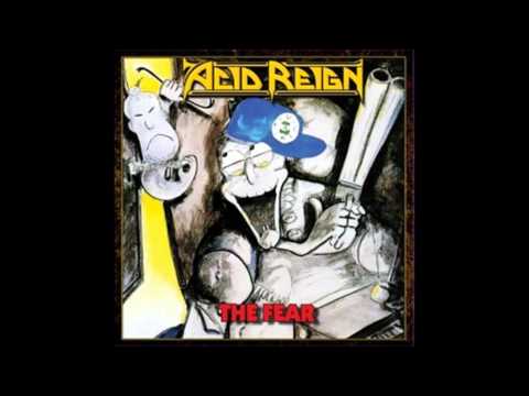 ACID REIGN - The Fear