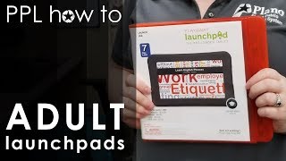 How do I use a Launchpad Adults & Teens