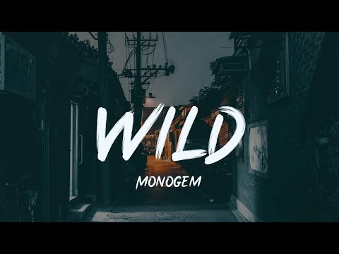 Monogem - Wild『Live Wild』【動態歌詞Lyrics】