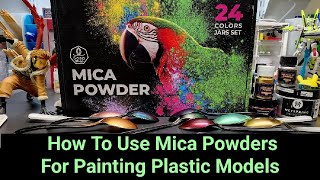 How To Use Mica Powders For Painting Plastic Models
