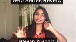 Web Series Review | Pawan and Pooja