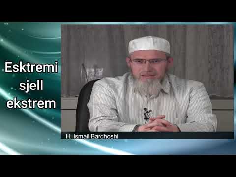 Ekstremi sjell ekstrem | H. Ismail Bardhoshi