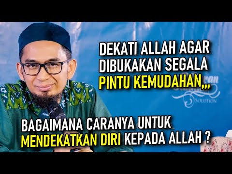 📌Cara Mendekatkan diri Kepada ALLAH, Agar Dilapangkan Pintu Rezeki | Kajian Ustadz Adi Hidayat #UAH