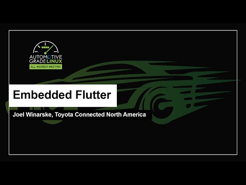 Embedded Flutter - Joel Winarske, Toyota Connected North America