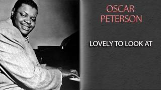 OSCAR PETERSON - LOVELY TO LOOK AT