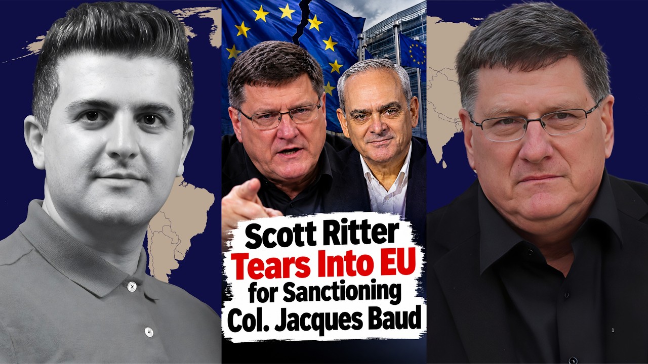 Scott Ritter: Scott Ritter Tears Into EU for Sanctioning Col. Jacques Baud
