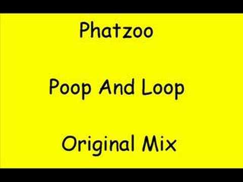 Phatzoo - Poop And Loop (original mix)