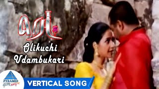 Olikuchi Udambukari Vertical Song  Red Tamil Movie