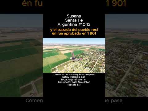 Susana, Santa Fe desde el Microsoft Flight Simulator #susana #santafe #msfs #argentina
