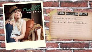 Dara Maclean - Listen To &quot;Suitcases&quot;