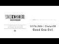 Sista Awa / Chalart58 - Good Ova Evil