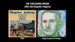 DE VELOURS NOIR - (De terciopelo negro) Hugues Aufray (1967)