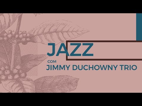 Jimmy Duchowny Trio no Café com Letras Savassi