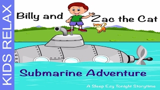 Kids Meditation ✿ Billy and Zac the Cat go on a Submarine ! - Kid's Relaxation Meditation Story