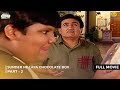 Sunder Ne Laya Chocolate Box FULL MOVIE Part 2 Taarak Mehta Ka Ooltah Chashmah तारक मे�