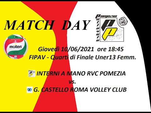 10/06/21 FIPAV U13F Ore 18:45 - Interni a Mano RVC Pomezia  vs.  G. Castello Roma Volley Club