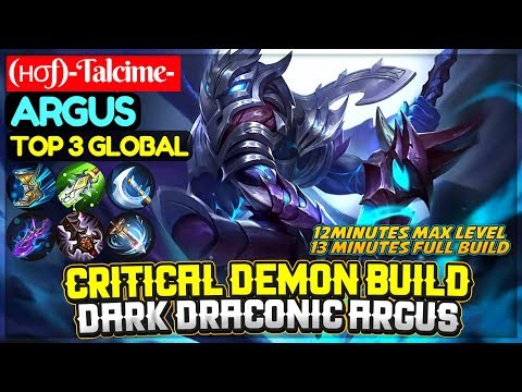 Critical Demon Build, Dark Draconic Argus [ Top 3 Global Argus ] (нσf)-Talcime- Mobile Legends Video