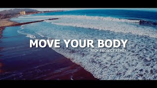 Download lagu M0VE YOUR B0DY | Nick Project Remix mp3