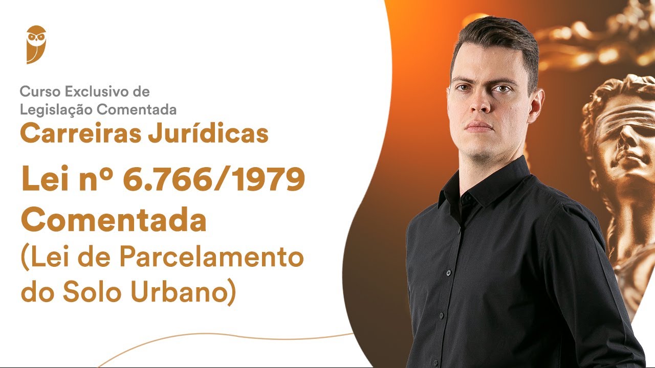 Lei 6.766/1979 Comentada (Lei de Parcelamento do Solo Urbano)