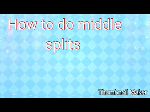 How to do a middle split