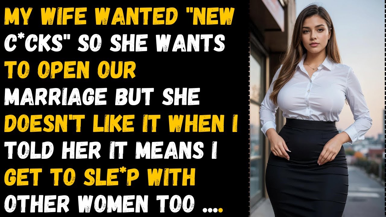 Cheating Wife Wanted an Open Marriage: I Turned the Tables on Her