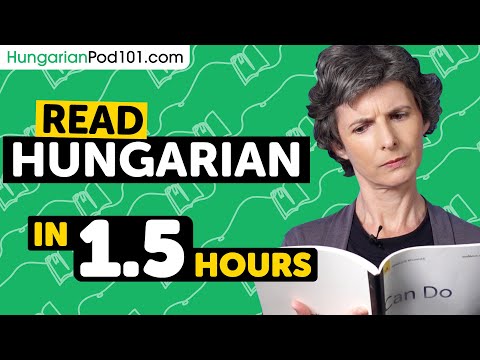 90 Minutes to Improve Your Hungarian Reading Skills