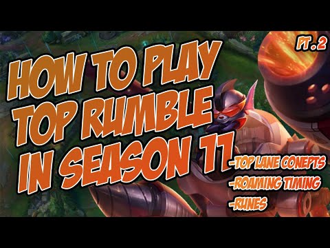 SEASON 11 TOP RUMBLE GUIDE pt 2 (ft. top lane concepts, roaming timing, runes)