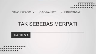 Kahitna  - Tak Sebebas Merpati (Karaoke Lirik | Original Key | Instrumental)