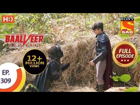 Baalveer Returns - Ep 309 - Full Episode - 26th February, 2021