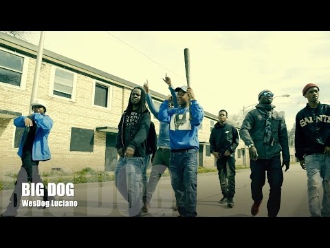 WesDog Luciano - Big Dog (Music Video)