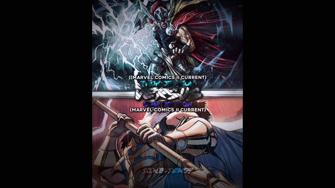 Request Series (Part 35) II Thor Odinson vs Odin Borson II Current II #marvel #marvelcomics #thor