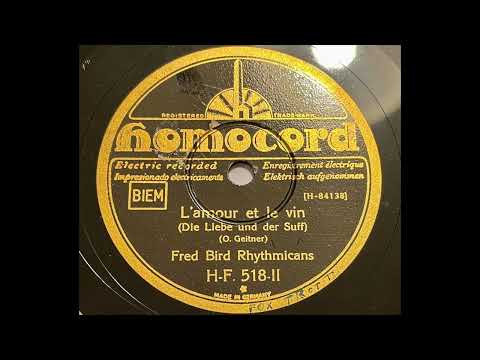 Fred Bird - L'amour et le vin (Die Liebe und der Suff)  Exportplatte Frankreich