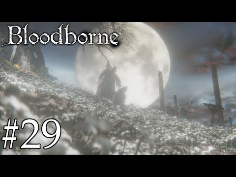 Bloodborne - Let's Play (blind) - Part #29 "The End"