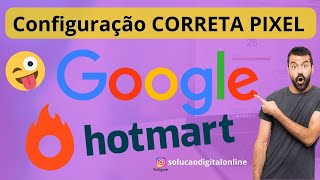 ✅ Como Configurar o PIXEL do GOOGLE ADS na HOTMART de FORMA CORRETA #afiliadosiniciantes #marketing