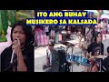 PATOK LAGI ANG GIGS PAG KASAMA SI RHIAN ANG BATANG DRUMMER