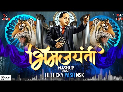 Bhimjayanti Mashup | Bhimjayanti Special Dj Song | DJ Lucky Yash Nsk Remix | 2022 Dj Song