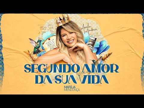 Marília Mendonça - Segundo Amor da Sua Vida